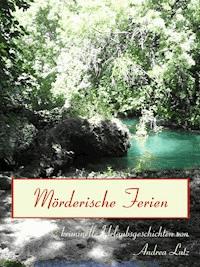 Mörderische Ferien - Andrea Lutz - ebook