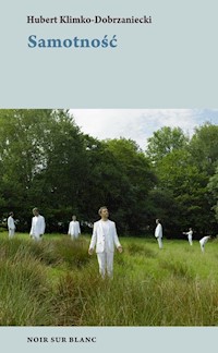 Samotność - Hubert Klimko-Dobrzaniecki - ebook + książka