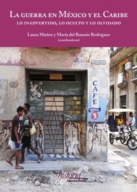 La guerra en México y el Caribe -  - ebook