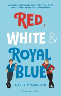 Red, White & Royal Blue - Casey McQuiston - książka