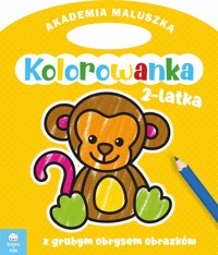 Akademia maluszka Kolorowanka 2-latka Małpka z grubym obrysem -  - książka