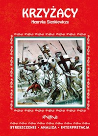 Krzyżacy Henryka Sienkiewicza -  - książka