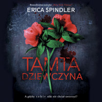 Tamta dziewczyna - Erica Spindler - ebook + audiobook + książka