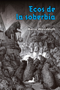 Ecos de la soberbia - Mario Waissbluth - ebook