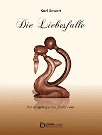 Die Liebesfalle - Karl Sewart - ebook