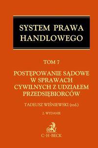Postępowanie sądowe w sprawach cywilnych z udziałem przedsiębiorców Tom 7 -  - książka