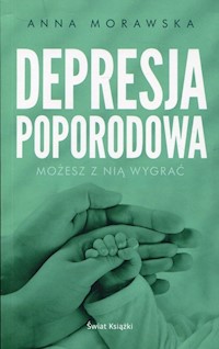 Depresja poporodowa - Anna Morawska - książka
