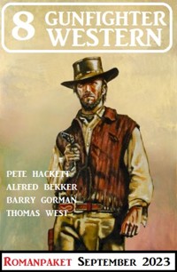 8 Gunfighter Western September 2023 - Alfred Bekker - ebook