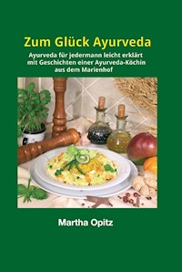 Zum Glück Ayurveda - Martha Opitz - ebook