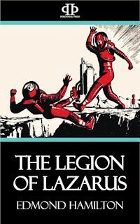 The Legion of Lazarus - Edmond Hamilton - ebook