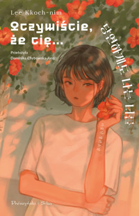 Oczywiście, że cię… - Kkoch-nim Lee - ebook + audiobook + książka