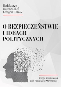 O bezpieczeństwie i ideach politycznych - Praca zbiorowa - książka