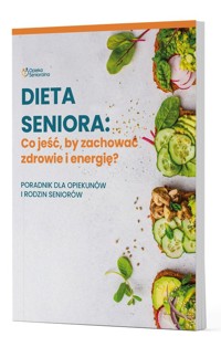 Dieta Seniora: Co jeść, by zachować zdrowie i energię? - Jessa Justyna, Chalimoniuk-Nowak Marta, Fricke Ulrich - książka