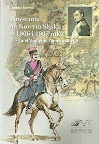 Powstanie na Nowym Śląsku w 1806 i 1807 roku - Nawrot Dariusz - książka
