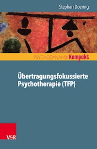 Übertragungsfokussierte Psychotherapie (TFP) - Stephan Doering - ebook