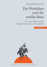 Die Westfalen und ihr weißes Ross - Reinhard Schmoeckel - ebook