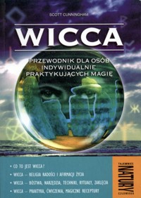 Wicca. Przewodnik dla osób indywidualnie praktykujących magię - Scott Cunningham - ebook