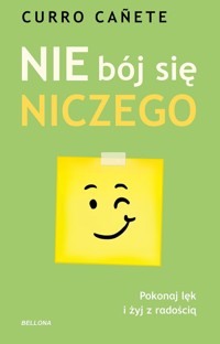 Nie bój się niczego - Curro Canete - ebook + książka