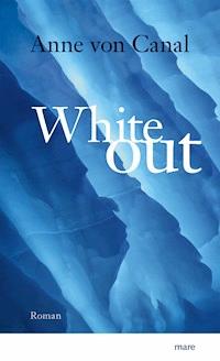 Whiteout - Anne von Canal - ebook