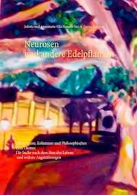Neurosen und andere Edelpflanzen - Juliette Nezami-Tavi - ebook