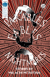 Parables, Fables, Nightmares - Malachi McIntosh - ebook