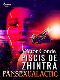 Piscis de Zhintra: pansexualactic - Víctor Conde - ebook