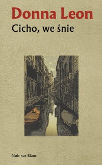 Cicho, we śnie - Donna Leon - książka