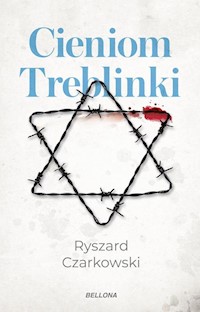 Cieniom Treblinki - Czarkowski Ryszard - książka