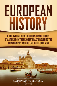 European History - Captivating History - ebook