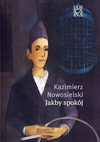 Jakby spokój - Nowosielski Kazimierz - książka