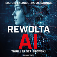 Rewolta AI - Rafał Barnaś, Marcin Faliński - audiobook