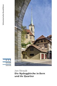 Die Nydeggkirche in Bern und ihr Quartier - Jan Straub - ebook