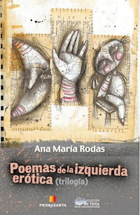 Poemas de la izquierda erótica - Ana María Rodas - ebook