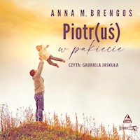 Piotr(uś) w pakiecie - Anna M Brengos - ebook + audiobook