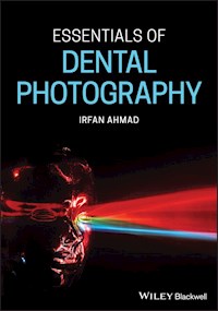 Essentials of Dental Photography - Irfan Ahmad - ebook