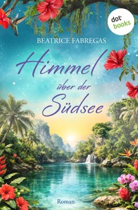 Himmel über der Südsee - Beatrice Fabregas - ebook