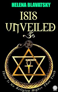 Isis Unveiled. Illustrated - h.p. blavatsky - ebook