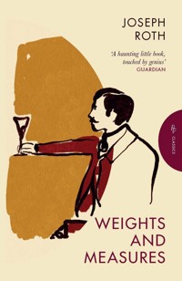 Weights and Measures - Joseph Roth - ebook