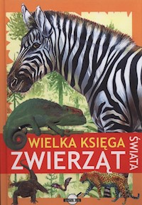 Wielka księga zwierząt świata -  - książka