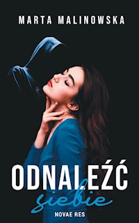 Odnaleźć siebie - Marta Malinowska - ebook + książka