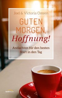 Guten Morgen, Hoffnung! - Joel Osteen - ebook