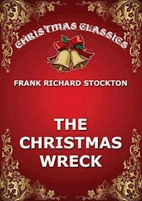 The Christmas Wreck - Frank Richard Stockton - ebook