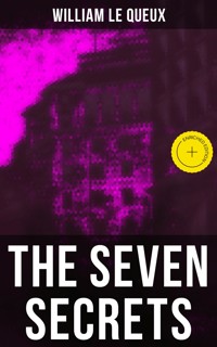 The Seven Secrets - William Le Queux - ebook