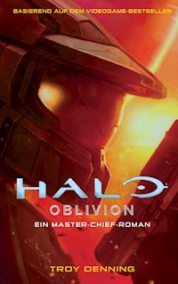 Halo: Oblivion - Ein Master-Chief-Roman - Denning Troy - ebook