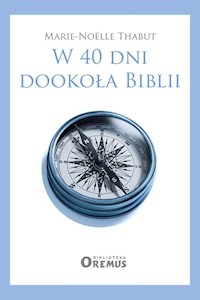 W 40 dni dookoła Biblii - Thabut Marie-Noëlle - książka