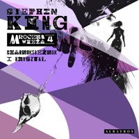 Mroczna wieża. Tom 4: Czarnoksiężnik i kryształ - Stephen King - audiobook