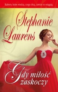 Gdy miłość zaskoczy - Stephanie Laurens - książka