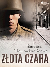 Złota czara - Barbara Nawrocka-Dońska - ebook + audiobook