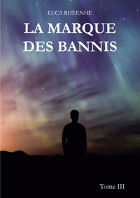 La marque des Bannis - Luca Rheenhe - ebook