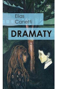 Dramaty Wesele Komedia próżności Do ostatniej chwili - Elias Canetti - książka